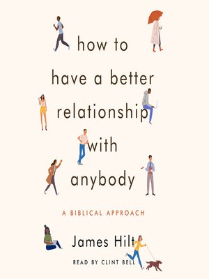 cover image of How to Have a Better Relationship with Anybody